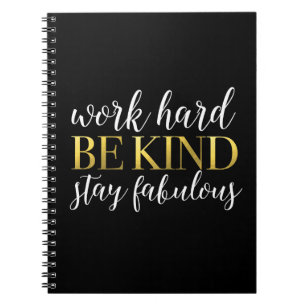 Caderno Espiral O duro do trabalho, seja amável, estada fabulosa