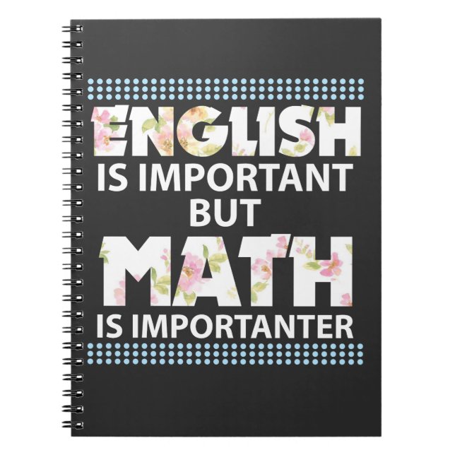 Caderno Espiral O inglês é importante mas a matemática é (Frente)