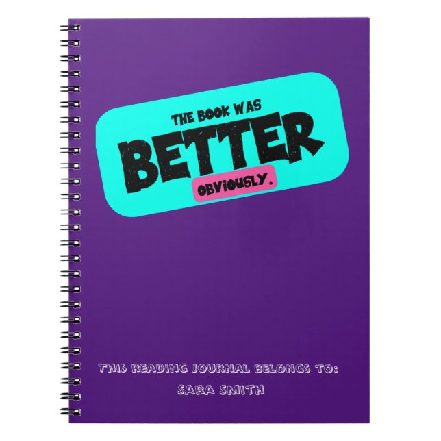 Caderno Espiral O Livro Era Melhor (Obviamente) Lendo Diário (Frente)