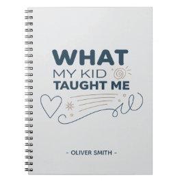 Caderno Espiral O que meu filho me ensinou Citação significativa
