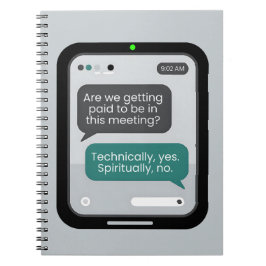 Caderno Espiral Office Humor  – “Technically Yes, Spiritually No."