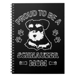 Caderno Espiral Orgulho De Ser Uma Mãe Schnauzer