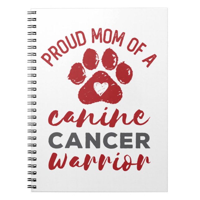 Caderno Espiral Orgulhosa mãe de um guerreiro Cancer canino (Frente)