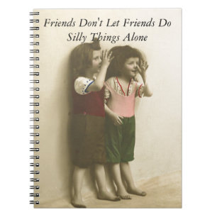 Caderno Espiral Os amigos não deixam amigos fazem coisas parvas