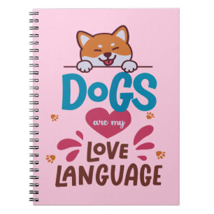Caderno Espiral Os Cães São A Minha Língua De Amor