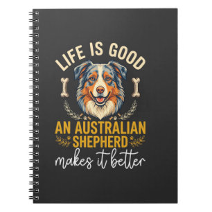 Caderno Espiral Osso de Cachorro Australian Shepherd Life Is Good