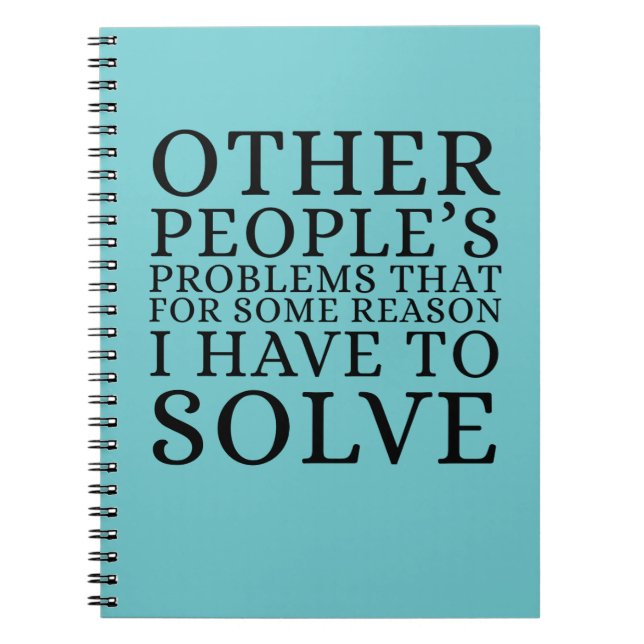Caderno Espiral Other Peoples Problems Funny (Frente)