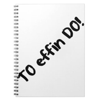 Caderno Espiral Para fazer a lista a EFFIN FAÇA! A lista encarrega