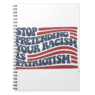 Caderno Espiral Pare De Impedir Que O Seu Racismo Seja Patriotismo
