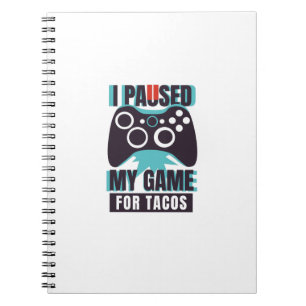 Caderno Espiral Parei meu jogo para tacos