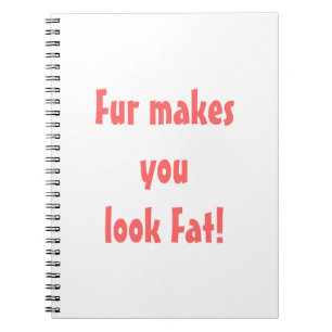 Caderno Espiral Pelo Faz Você Parecer Gordo