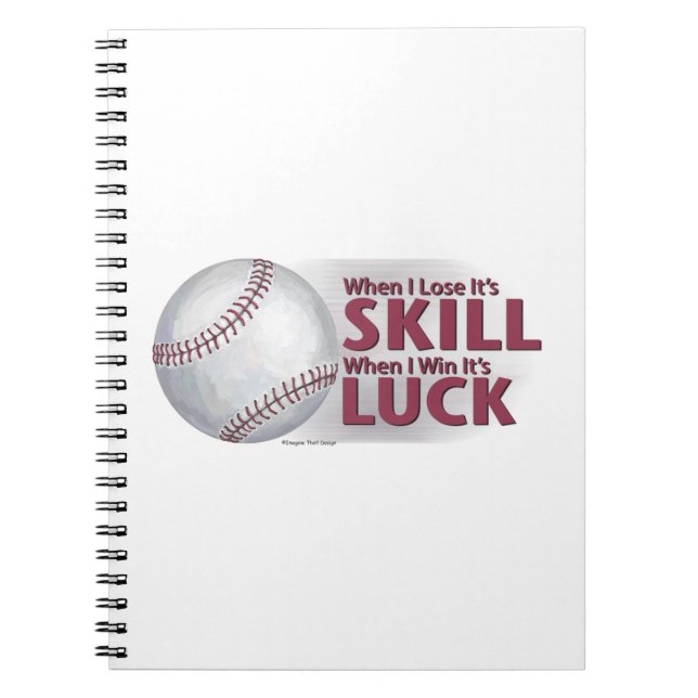 Caderno Espiral Perder Skill Ganhou Sorte de Baseball (Frente)