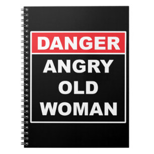Caderno Espiral Perigo: Mulher Velha Irritada - Presente Engraçad