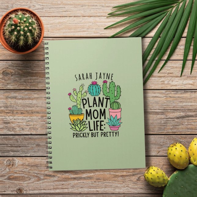 Caderno Espiral Plante Mãe Notebook Verde Rápido mas Bonito (Living that Plant Mom Life? You may be prickly but you sure are pretty! Add your name!)