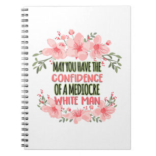 Caderno Espiral Pode Ter Confiança no Homem Branco Mediocre