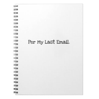 Caderno Espiral Por Meu Último E-mail Citação Divertida de Colega