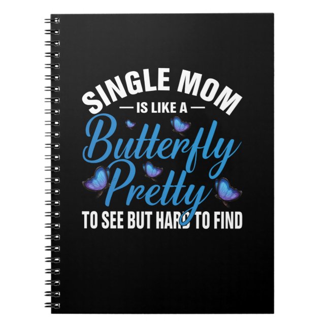 Caderno Espiral Presente de borboleta | Mãe Solteiro É Como Uma Bo (Frente)