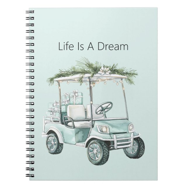 Caderno Espiral Presentes de carrinho de golfe azul Vida É Um Sonh (Frente)