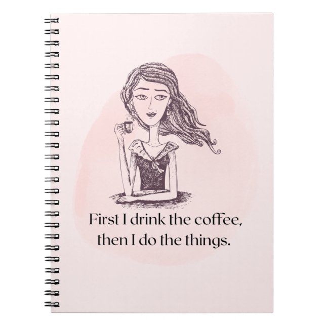 Caderno Espiral Primeiro Café... Depois Coisas (Frente)