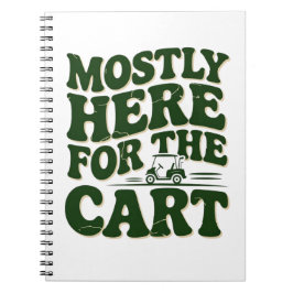 Caderno Espiral Principalmente Aqui Pelo Carrinho Humor de Golfe D