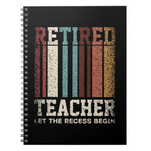 Caderno Espiral Professor Aposentado Retro Deixe o Recreio Começar
