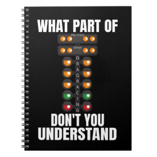 Caderno Espiral Qual Parte das Corridas de Arrancada Você Não Ente