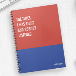 Caderno Espiral Quando eu estava certo e ninguém escutou, Snarky