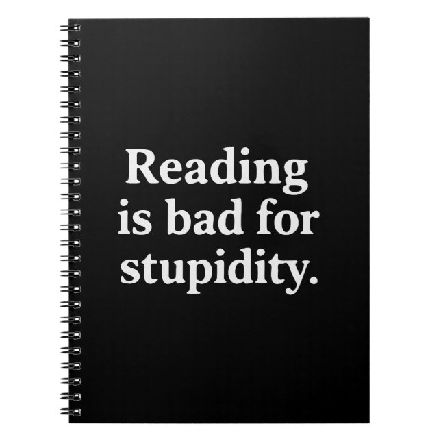 Caderno Espiral Reading is bad for stupidity (Frente)