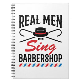 Caderno Espiral Real Men Sing Barbershop Singer