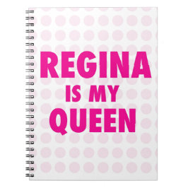 Caderno Espiral Regina é minha rainha