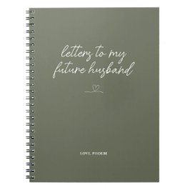 Caderno Espiral Sage Green Letters to My Future Husband Notebook