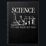 Caderno Espiral Science Teacher Student It's Like Magic But Real<br><div class="desc">Perfect gift for any scientist in your life. Funny Science Shirt. It's Like Magic But Real.</div>