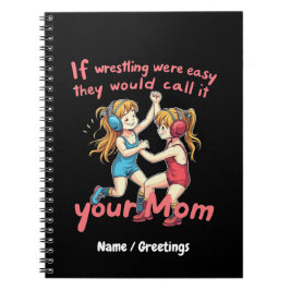 Caderno Espiral Se A Luta Estiver Fácil, Chamarão-Lhe Mãe