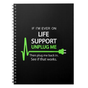 Caderno Espiral Se eu estiver no suporte de vida T Shirt sarcasti