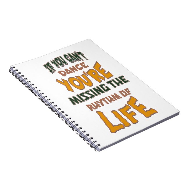 Caderno Espiral Se você não pode dançar você está perdendo o ritmo (Lado Direito)