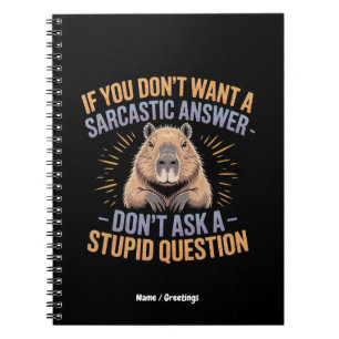 Caderno Espiral Se você quer uma resposta sarcástica, Capybara