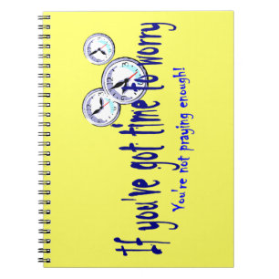 Caderno Espiral Se You've obteve a hora de se preocupar…