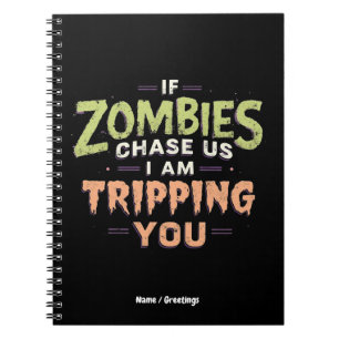 Caderno Espiral Se Zombies Nos Perseguem Eu Tropeço Em Você Funny