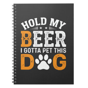 Caderno Espiral Segure Minha Cerveja Amante de Cachorro