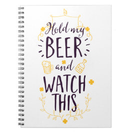 Caderno Espiral Segure minha cerveja e veja isso