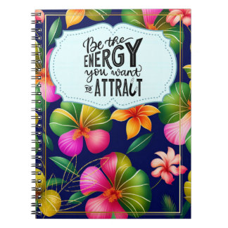 Caderno Espiral Seja a energia que você deseja atrair para o noteb