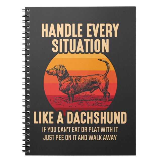 Caderno Espiral Seja como um Dachshund Sarcastic Wiener Dog (Frente)
