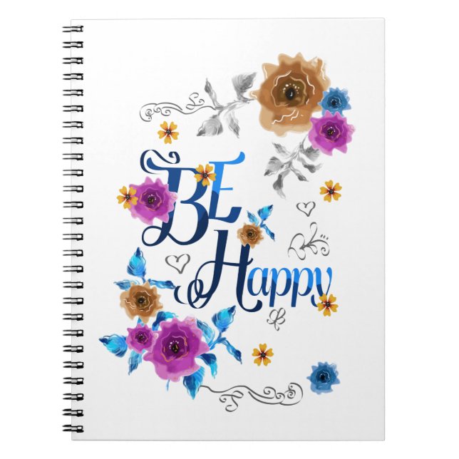 Caderno Espiral Seja feliz, com uma citação positiva, Flores Doura (Frente)