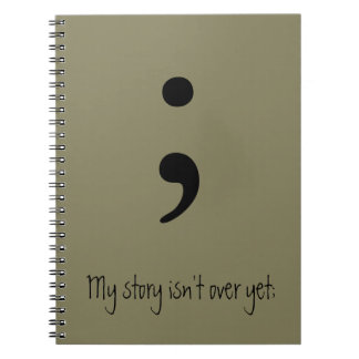 Caderno Espiral Semicolon / Minha história ainda não acabou;