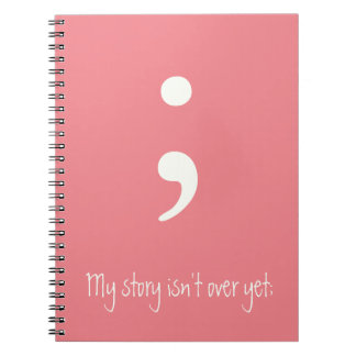 Caderno Espiral Semicolon / Minha história ainda não acabou;