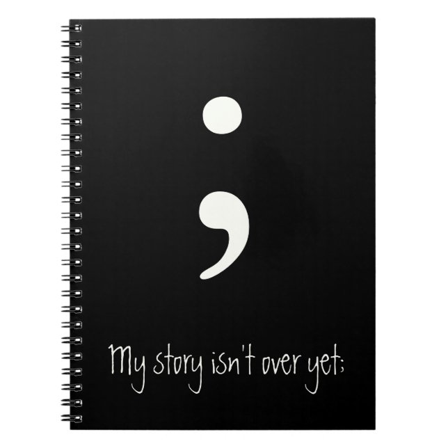 Caderno Espiral Semicolon / Minha história ainda não acabou; (Frente)