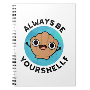 Caderno Espiral Sempre Seja Positivo à Sua Maneira Pun Shell