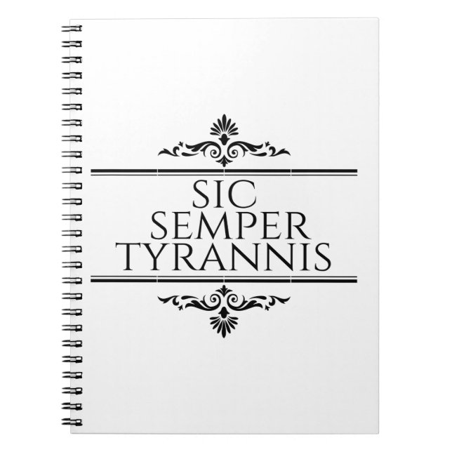 Caderno Espiral Sic Semper Tyrannis (Frente)