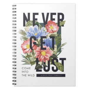 Caderno Espiral Slogan Floral Nunca Perdido