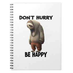 Caderno Espiral Sloth Não Se Depressa Seja Feliz